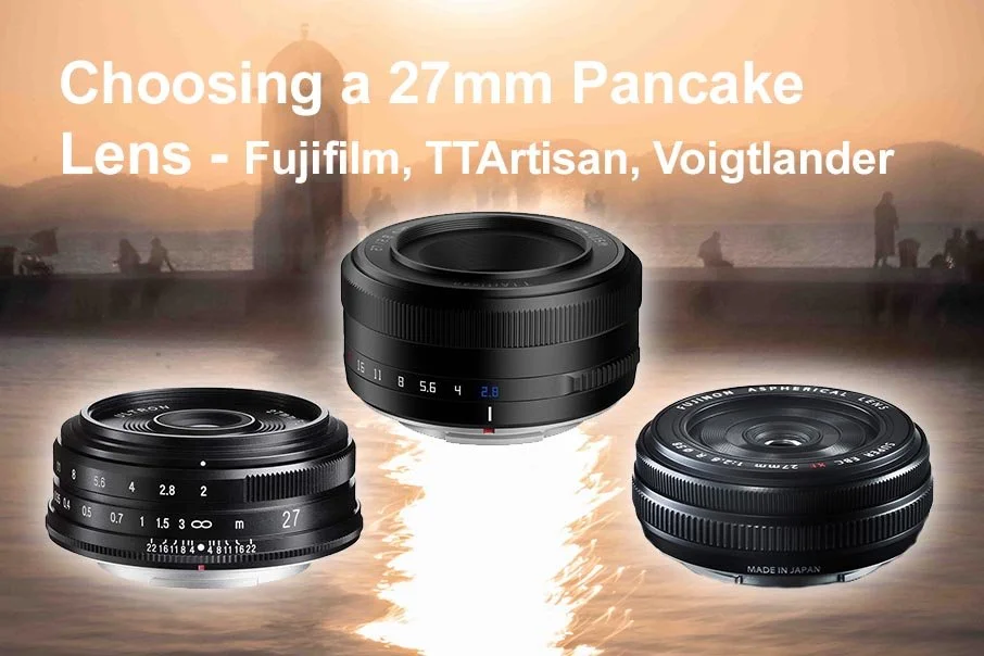 Choosing+a+27mm+Pancake+Lens+-